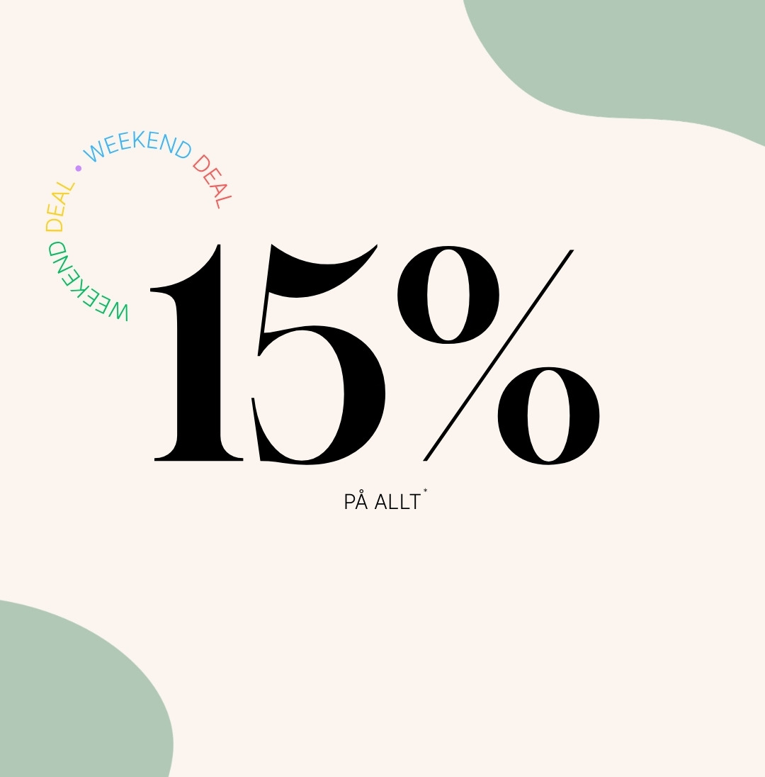 Weekend deal - 15% på allt